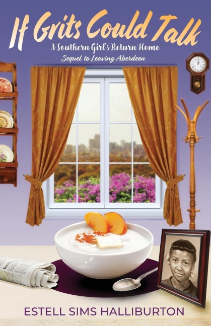If Grits Could Talk: A Southern Girls Return Home