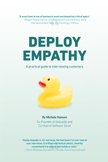 Deploy Empathy: A Practical Guide to Interviewing Customers