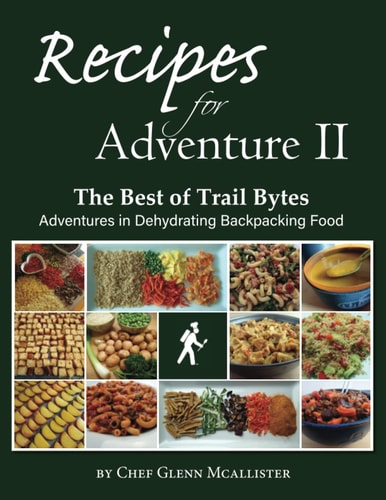 Recipes for Adventure II The Best of Trail Bytes