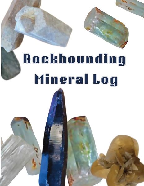 Rockhounding Mineral Log