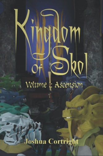 Kingdom of Skol Volume I Ascension