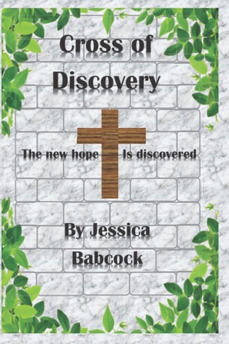 Cross of Discovery The New Hope is Discovered