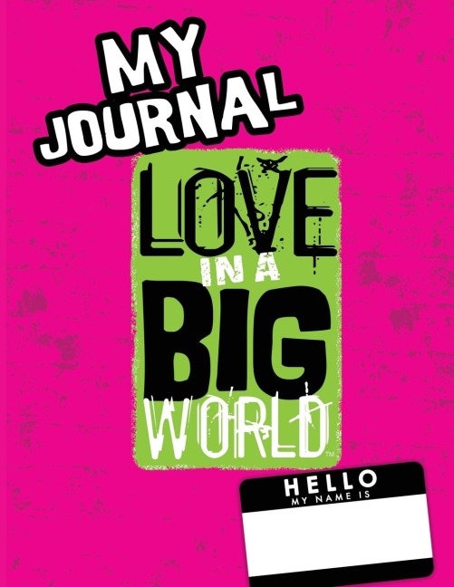 Love In A Big World: My Journal - 2nd Grade