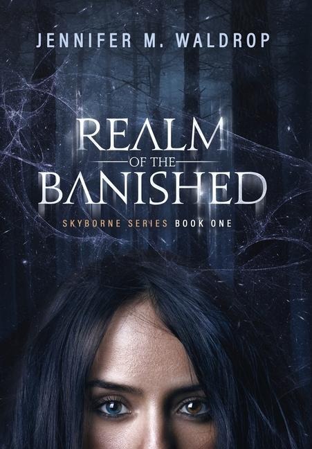 Realm of the Banished: Skyborne Series Book One