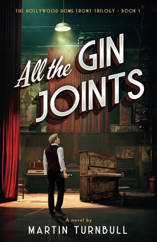 All the Gin Joints A Novel of World War II Hollywood