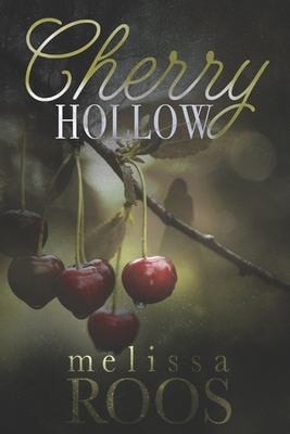 Cherry Hollow A Second Chance at a High School Crush - Mystery Romance