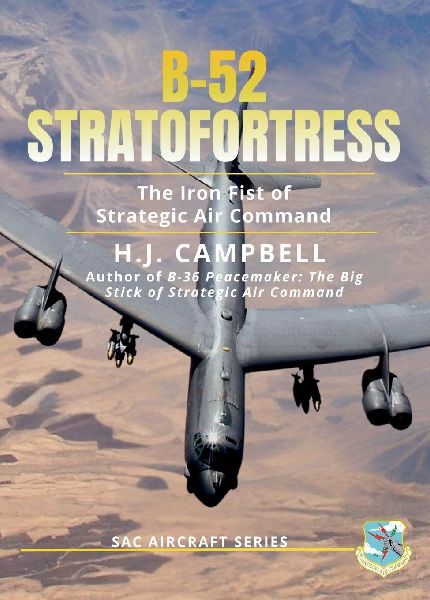 B-52 Stratofortress: The Iron Fist of Strategic Air Command