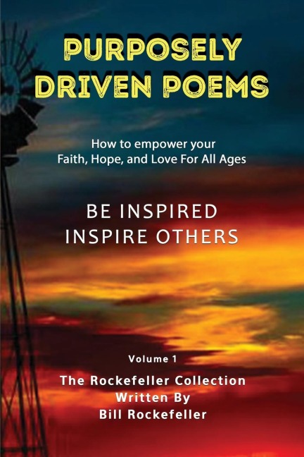 Purposely Driven Poems: The Rockefeller Collection Volume I