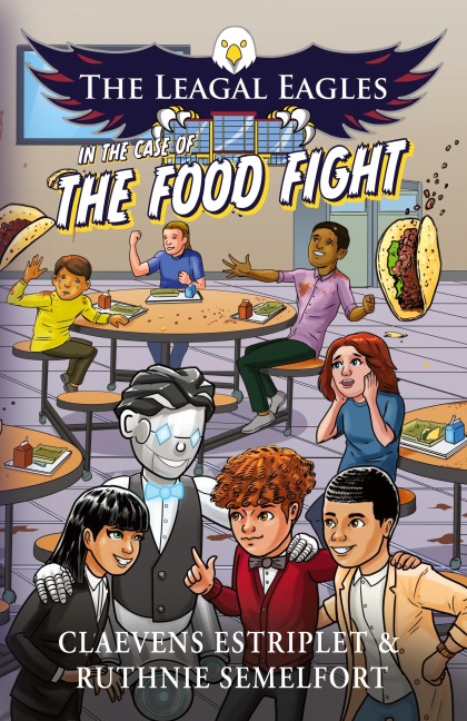 The Leagal Eagles: In The Case of The Food Fight