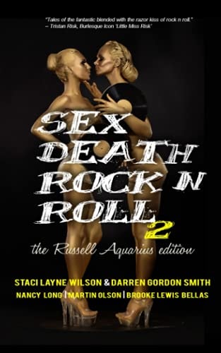 Sex Death Rock N Roll 2 The Russell Aquarius Edition
