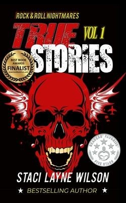 Rock & Roll Nightmares: True Stories, Volume 1: True Stories, Volume 1