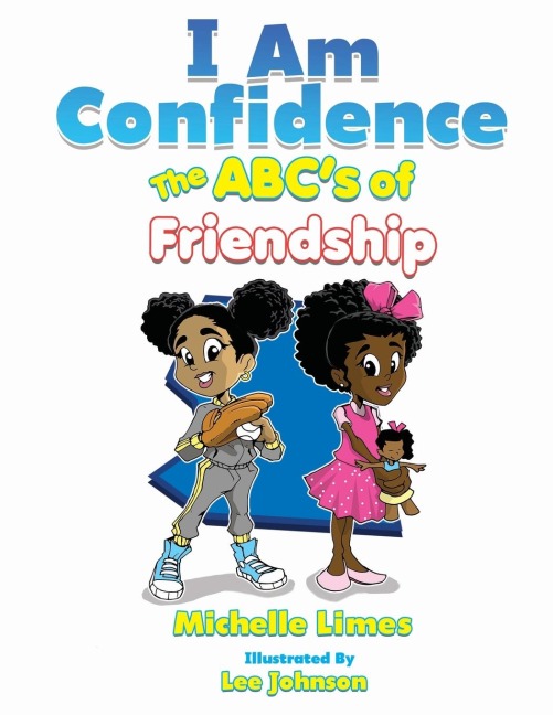 I Am Confidence The ABCs of Friendship