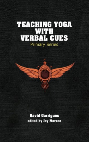 Teaching Yoga with Verbal Cues Primary Series