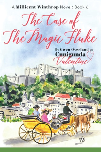 The Case of the Magic Fluke A Millicent Winthrop Novel: Book 6