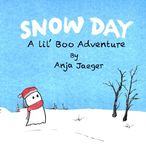 Snow Day a Lil' Boo Adventure A Winter Ghost Story for Kids