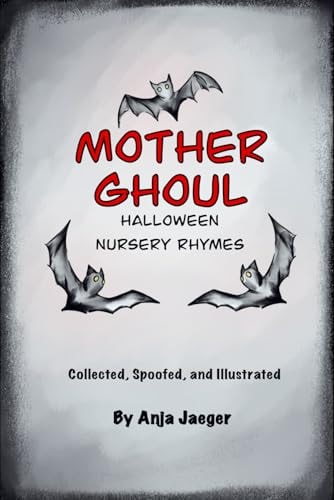 Mother Ghoul Halloween Nursery Rhymes