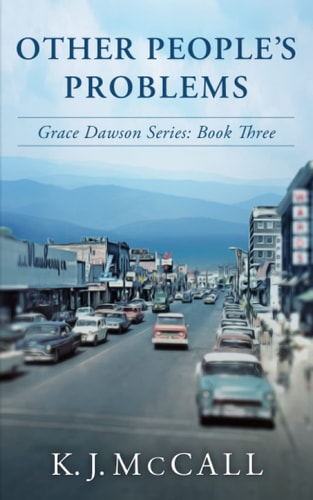 Other People's Problems Grace Dawson Series: Book Three