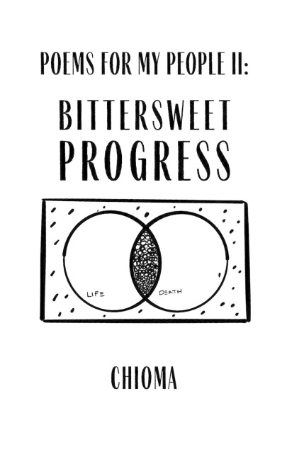 Poems for My People II: Bittersweet Progress