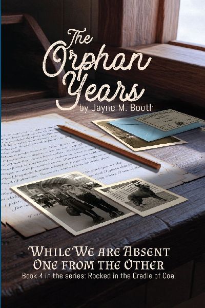 The Orphan Years: While We Are Absent One From The Other