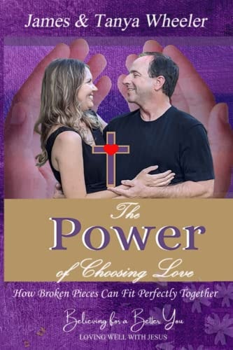 The Power of Choosing Love How Broken Pieces Can Fit Perfectly Together