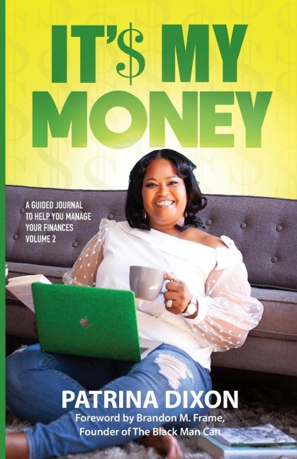 It$ My Money - A Guided Journal to Help You Manage Your Finances -  Vol 2