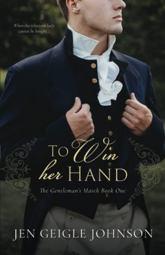 To Win Her Hand Sweet Regency Romance