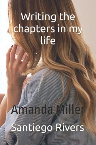 Writing the Chapters in Your Life