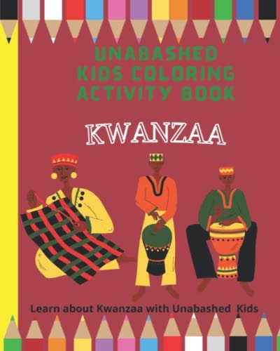 Kwanzaa Coloring and Activity Book Learn about Kwanzaa with Unabashed Kids