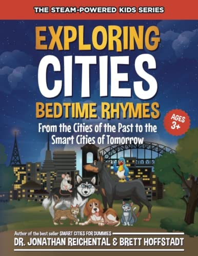 Exploring Cities Bedtime Rhymes For Kids From the Cities of the Past to the Smart Cities of Tomorrow