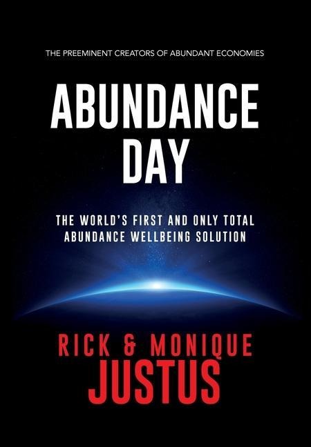 Abundance Day: The Worlds First and Only Total Abundance Wellbeing Solution