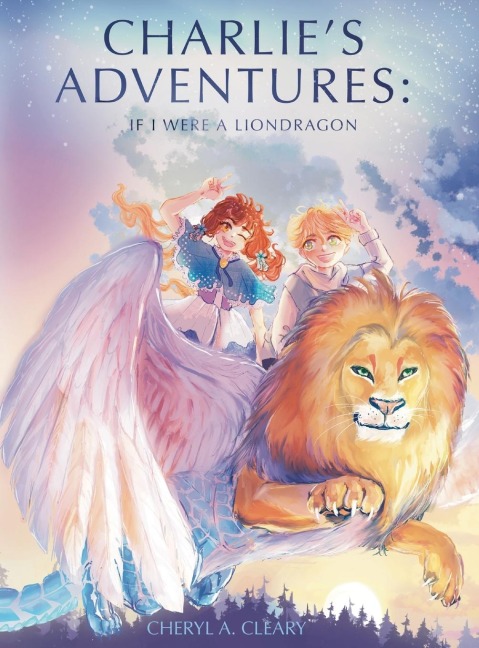 Charlies Adventures: If I Were a Liondragon