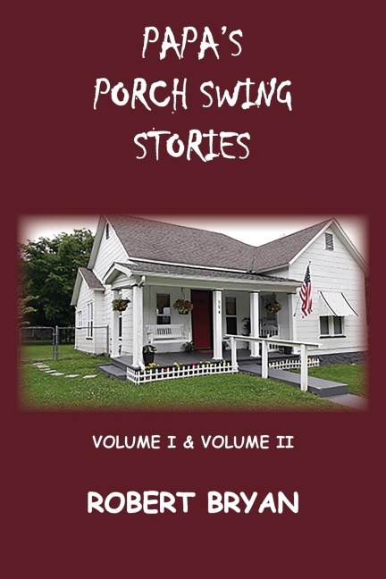 Papas Porch Swing Stories