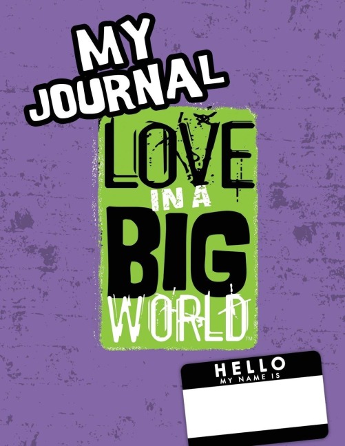 Love In A Big World: My Journal - 6th Grade