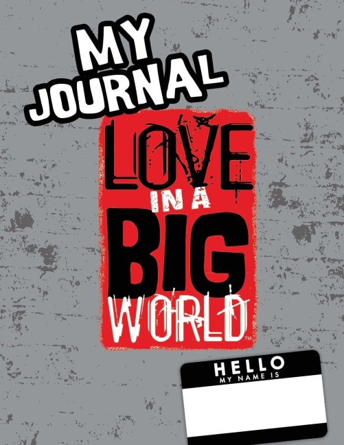 Love In A Big World: My Journal - 8th Grade