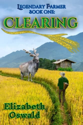 Clearing Legendary Farmer: Book One