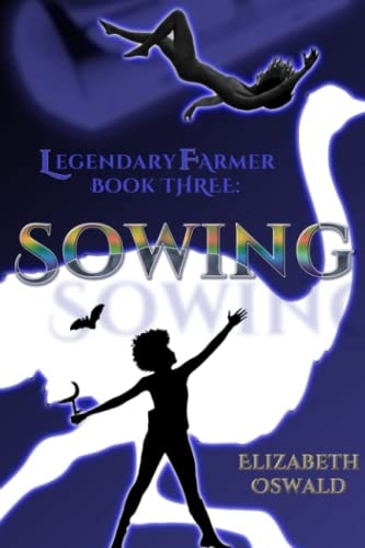 Sowing Legendary Farmer: Book 3