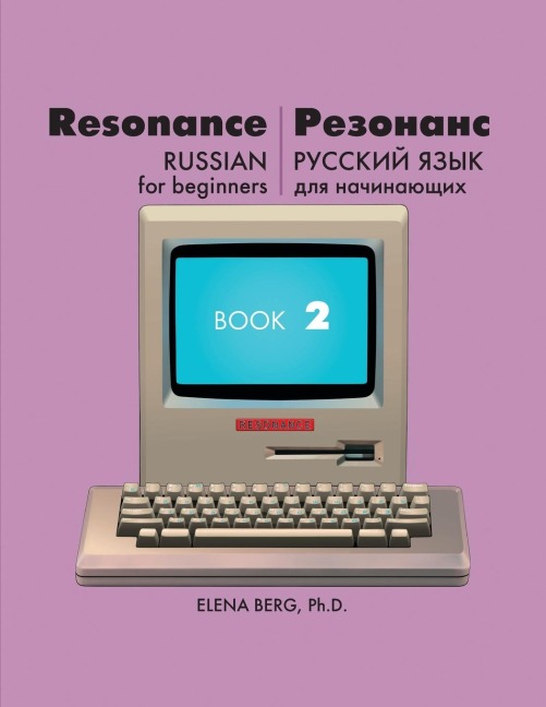 Resonance: Russian for Beginners Book 2