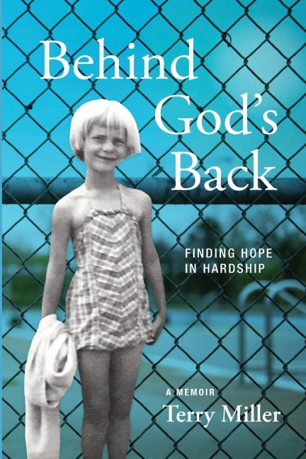 Behind Gods Back: Finding Hope in Hardship