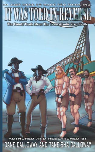 It Was Told In Reverse The Untold Truth About The Transatlantic Slave Trade