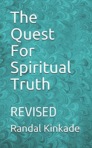 The Quest For Spiritual Truth Revised