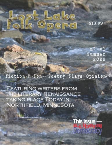 Lost Lake Folk Opera N7V1 Illiberal Democracy, Northfield Writers