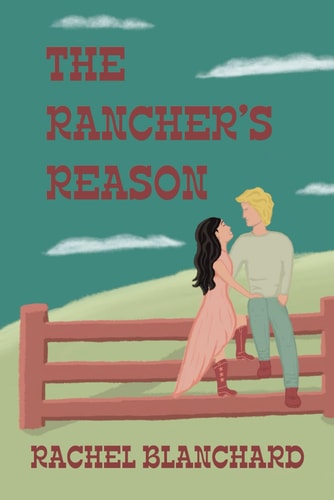 The Rancher's Reason