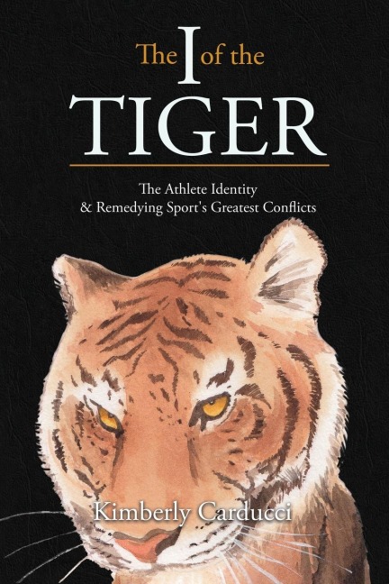 The I of the Tiger: The Athlete Identity and Remedying Sports Greatest Conflicts