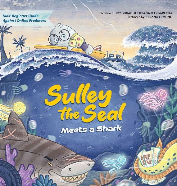 Sulley the Seal Meets a Shark: Kids beginner guide against online predators