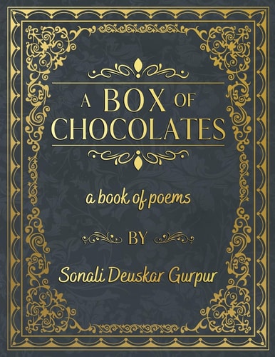 A Box of Chocolates A Book of Poems