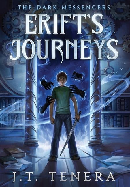 Erift's Journeys: The Dark Messengers