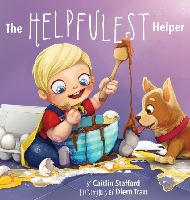 The Helpfulest Helper: A Silly Rhyming Picture Book About Helping and Kindness for Kids Ages 3-5