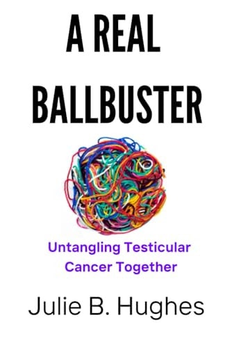 A Real Ballbuster Untangling Testicular Cancer Together