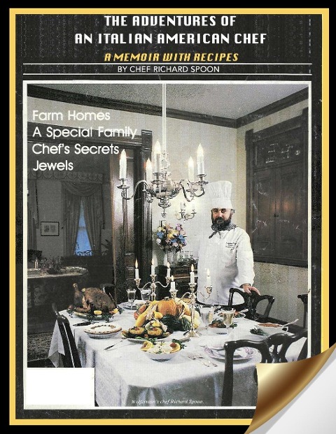 The Adventures of an Italian American Chef: A Memoir with Recipes