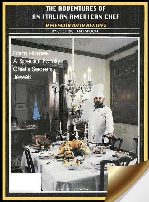 The Adventures of an Italian American Chef: A Memoir with Recipes
